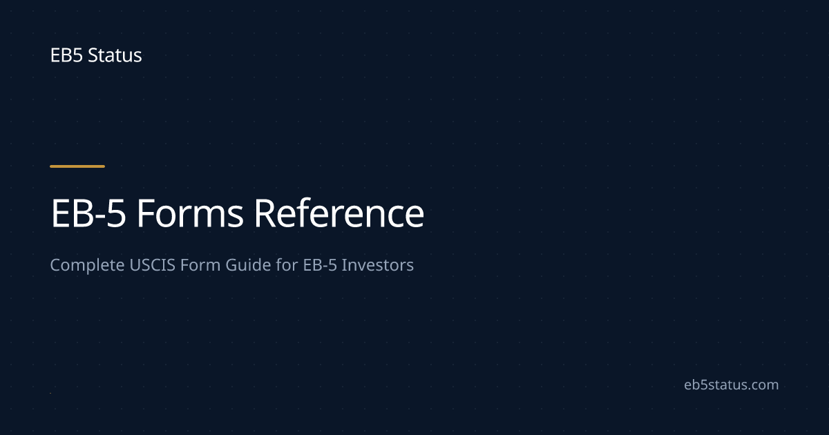 EB-5 Forms Reference: Complete List of USCIS Forms for EB-5 Investors ...