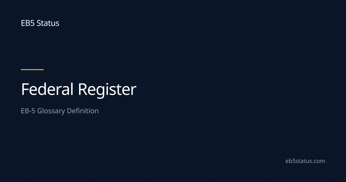 Federal Register: EB-5 Definition | EB5 Status