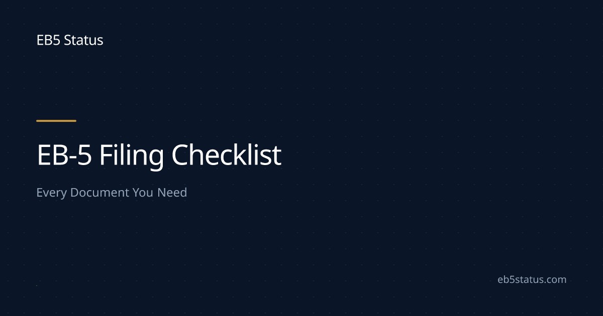 EB-5 Filing Checklist Generator: Every Document You Need | EB5 Status
