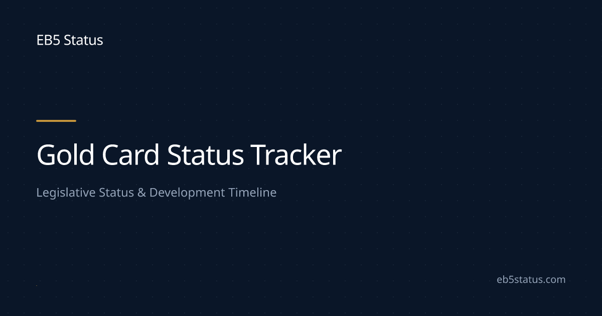 Gold Card Program Status Tracker: Latest Updates and Legislative Status ...