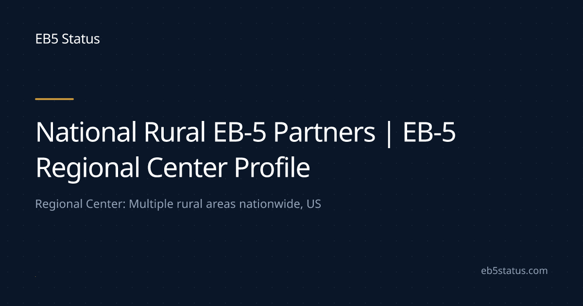 National Rural EB-5 Partners | EB-5 Regional Center Profile | EB5 Status