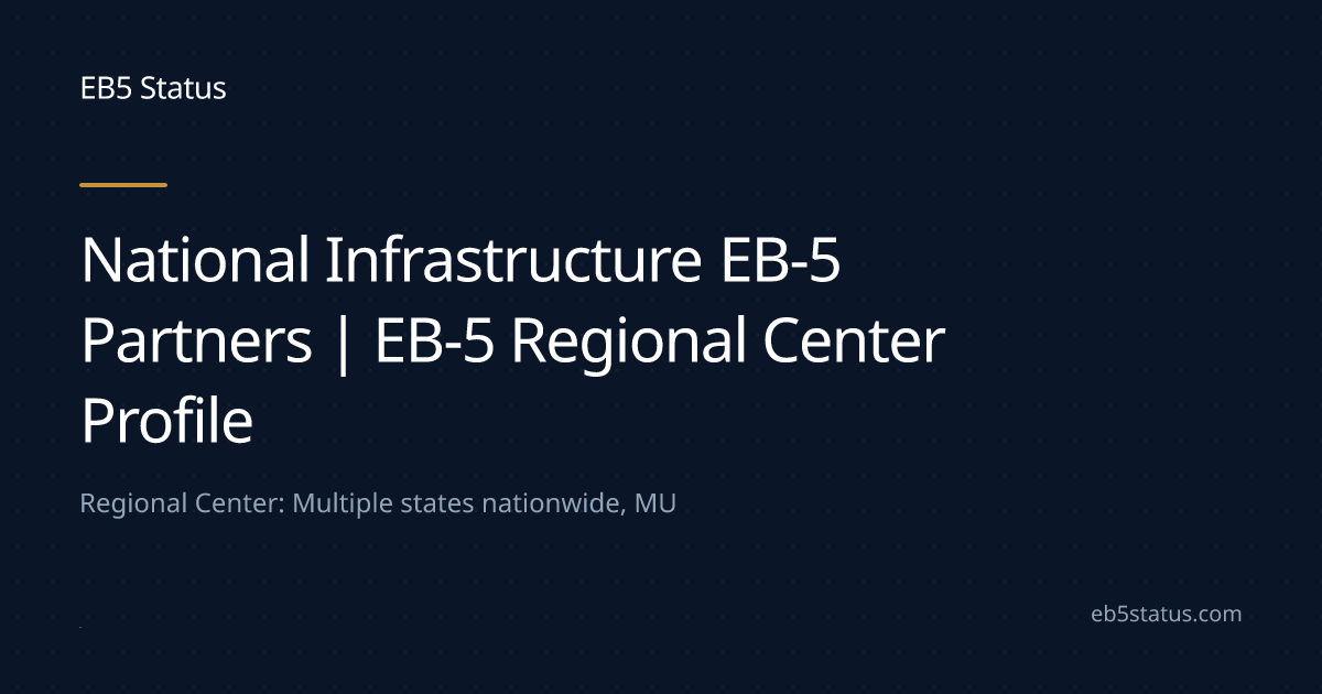 National Infrastructure EB-5 Partners | EB-5 Regional Center Profile ...