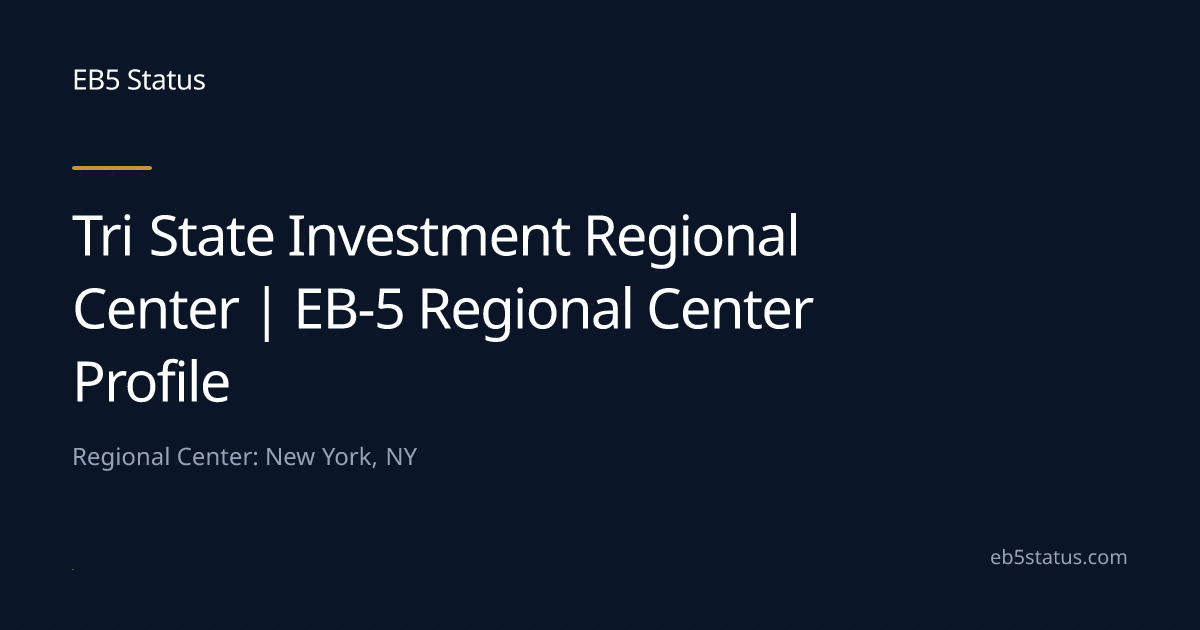 Tri State Investment Regional Center | EB-5 Regional Center Profile ...