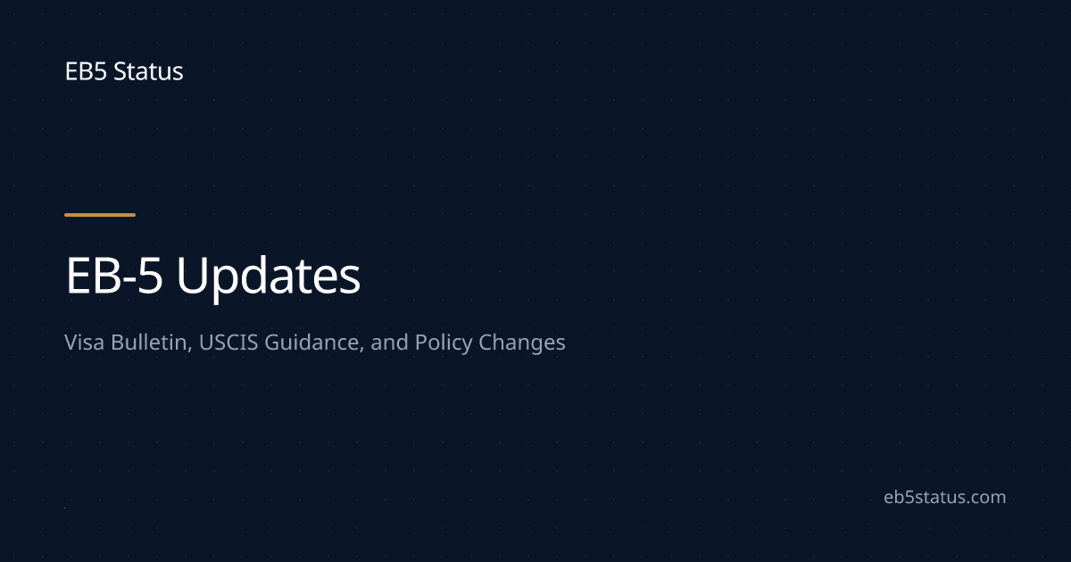 EB-5 Updates | EB5 Status